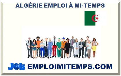 ALGÉRIE EMPLOI À MI-TEMPS 2026-2027