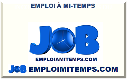 EMPLOI À MI-TEMPS 2025