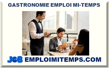 GASTRONOMIE EMPLOI À MI-TEMPS 2026-2027