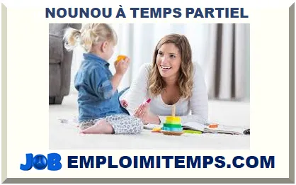 NOUNOU À TEMPS PARTIEL 2026-2027