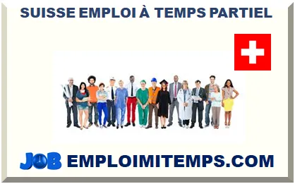 SUISSE EMPLOI À TEMPS PARTIEL 2026-2027